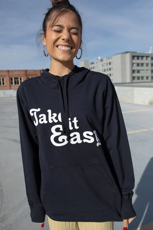 take it easy pullover hoodie